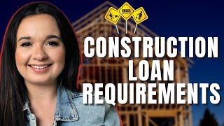 Construction Loan Requirements 2024  HOW To Build Your OWN House [upl. by Ingham]