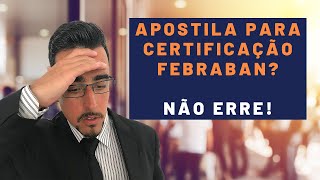 Certificação FEBRABAN Estudar por Apostila [upl. by Llertnauq]