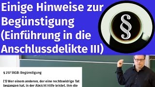 Einige Hinweise zur Begünstigung Einführung in die Anschlussdelikte III [upl. by Hunter]