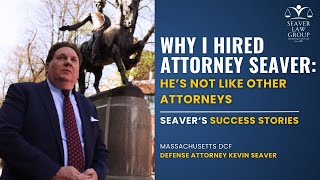 Why I Hired Attorney Seaver  Massachusetts DCF Defense Attorney Client Testimonial [upl. by Kleiman518]