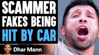 SCAMMER Fakes Being HIT BY CAR What Happens Is Shocking  Dhar Mann [upl. by Samuelson60]