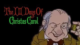 The 12 Days of Christmas Carol The Stingiest Man in Town [upl. by Aromas]