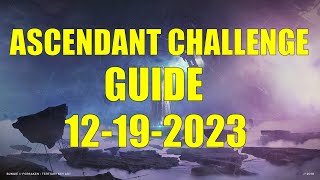 Destiny 2  Ascendant Challenge Guide and Location 12192023 [upl. by Atiluap]