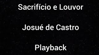 Sem bateria  Playback  Sacrifício e Louvor  Josué de Castro  Com letra [upl. by Earesed]