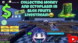 Lets fun together😁Collecting Money and Ectoplasm in Blox Fruits Livestream🤑🤑 [upl. by Ahsinik]