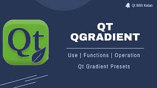 Qt QGradient  Gradient Preset Color  Qt C  Qt Creator  Qt Tutorial [upl. by Pentheas]