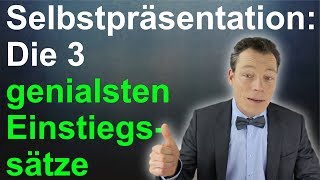 Selbstpräsentation Die 3 genialsten Einstiegssätze Vorstellungsgespräch Beispiel  M Wehrle [upl. by Mall]