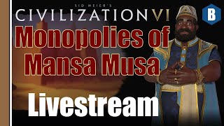 Livestream Civ 6  Mali Deity  Monopolies of Mansa Musa  Part 2  Civilization 6 Leader Pass [upl. by Jimmy]