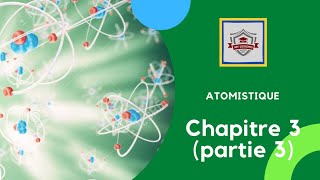 Atomistique s1  chapitre 3 Module quantique de latome partie 3 [upl. by Sophi]