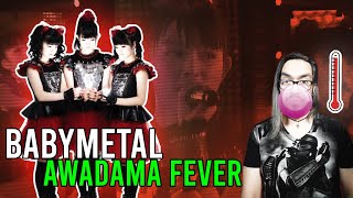 REACCIONANDO A BABYMETAL  AWADAMA FEVER REACT [upl. by Kirima]