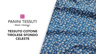 Tessuto Cotone Tirolese Sfondo Celeste [upl. by Randi]