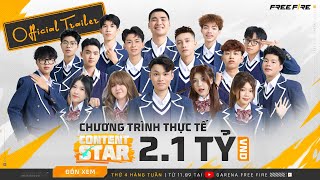 Content Star Trailer Lộ diện 16 nhà sáng tạo Free Fire và hành trình săn 21 tỷ VNĐ đầy kịch tính [upl. by Halland663]