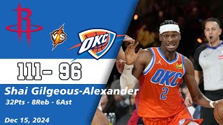 Highlight NBA  THUNDER vs ROCKETS  Shai GilgeousAlexander 32 pts 8 Reb 6 Ast  Dec 15 2024 [upl. by Berky]