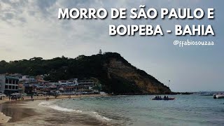 COMO CURTIR BARATO EM MORRO DO SÃO PAULO E BOIPEBA  BAHIA  PARTE 1 [upl. by Harbison]