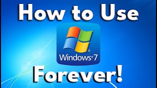 How to Safely Use Microsoft Windows 7 FOREVER [upl. by Debi930]