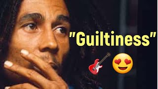 quotGuiltinessquot  Bob Marley  Laidback Guitar Cover of quotEXODUSquot Album [upl. by Nyasuh]