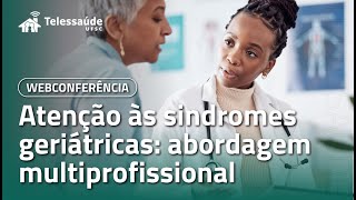 Atenção às sindromes geriátricas uma abordagem multiprofissional [upl. by Nera425]