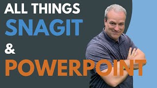 All Things Snagit and PowerPoint Webinar Recording [upl. by Assiralk370]