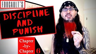 DampP 6 Foucault quotDiscipline and Punishquot ChapterbyChapter Guide [upl. by Ronald806]