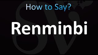 How to Pronounce Renminbi correctly [upl. by Castora]