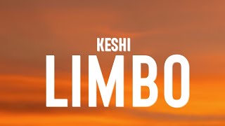 keshi  LIMBO Lyrics [upl. by Yelsehc]