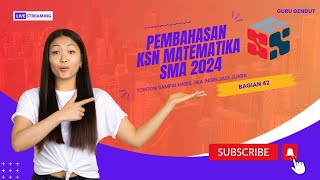 PEMBAHASAN SOAL OSNK KSN MATEMATIKA SMA 2024 [upl. by Oijres]