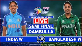 Womens Asia Cup Live India Women vs Bangladesh Women Live  IND W vs BAN W Live Scores amp Commentary [upl. by Berger]