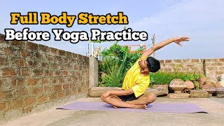 Full Body Stretch Before Yoga  Hindi  Daily Stretch Video [upl. by Sudbury]