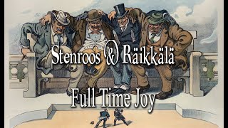 Stenroos amp Räikkälä Full time joy [upl. by Asseram343]