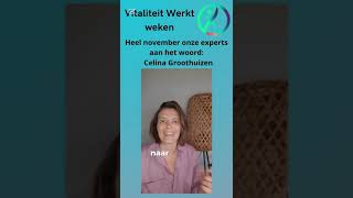 Vitaliteit Werkt Weken presenteren Celina [upl. by Analra]