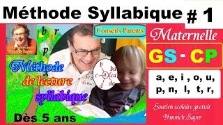 Méthode syllabique  Apprendre à lire en Maternelle – CP  1 [upl. by Wilkie]