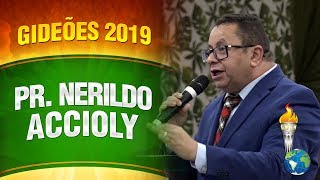 Gideões 2019  Pr Nerildo Accioly [upl. by Ikey]