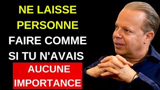 ARRÊTE DE LAISSER LES GENS TE TRAITER COMME SI TU NÉTAIS RIEN  MOTIVATION DE JOE DISPENZA [upl. by Esinwahs]