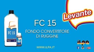 LEVANTE  FC15 Fondo convertitore di ruggine [upl. by Gene]