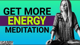 Meditation to Increase Energy FAST — Gabby Bernstein [upl. by Snilloc]