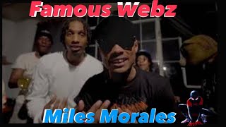 Famous Webz  Miles Morales  Official Video  Shot By  chriscliffs [upl. by Cis738]