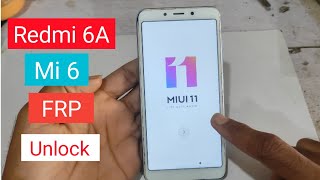 Mi 6AMi 6 Frp Bypass M1804C3CI Redmi 6A Google Account Lock Remove 100 New 2024 [upl. by Kennith315]