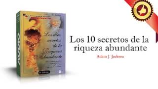 Los 10 Secretos de la Riqueza Abundante 23 [upl. by Eninej]