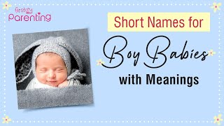 50 Trending Short Names for Baby Boys With Meanings amp Origins [upl. by Mitinger444]