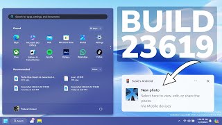 New Windows 11 Build 23619 – New Start Menu Feature Edit Photos from Phone and Fixes Dev [upl. by Lalo]