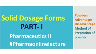 Solid Dosage Forms Part I Pharmaceutics II WORLD OF PHARMACY [upl. by Koball]