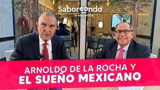 Pollo Feliz la HISTORIA de ÉXITO más ASOMBROSA l SABOREANDO LA ENTREVISTA con ARNOLDO DE LA ROCHA [upl. by Ynamrej]