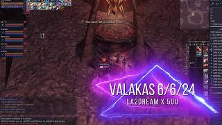 valakas pvp la2dream x 500  6624 [upl. by Atilek196]