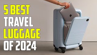 5 Best Travel Luggage 2024  Best Luggage 2024 [upl. by Akayas]