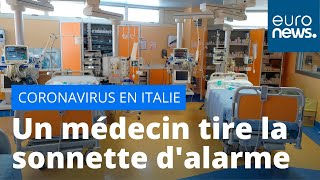 Hôpitaux saturés en Italie  un médecin tire la sonnette dalarme [upl. by Peedus]