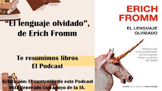 Libro quotEl lenguaje olvidadoquot de Erich Fromm RESUMEN [upl. by Iong]