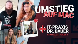 ITPraxis Dr Bauer  Staffel 3  Folge 3  UMSTIEG AUF MAC [upl. by Assen558]