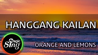 MAGICSING Karaoke ORANGE AND LEMONSHANGGANG KAILAN karaoke  Tagalog [upl. by Atiuqihc425]