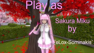 Play as Sakura Miku by ˚ʚLoxSominakiɞ˚  Yandere simulator [upl. by Ettezoj863]