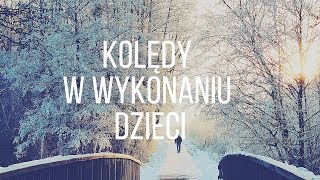 Dzisiaj w Betlejem  Kolędy w wykonaniu Dzieci [upl. by Darcy]